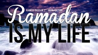 Ramadan Is My Life  Amazing Nasheed [upl. by Ased570]