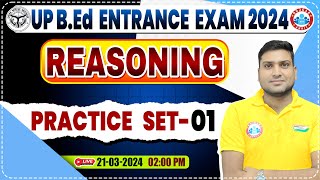 UP BEd Entrance Exam 2024  UP BEd Reasoning Practice Set 01 BEd Entrance Exam Reasoning PYQs [upl. by Acacia904]