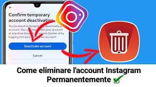 Come eliminare un account Instagramin modo permanente veloce e semplice [upl. by Hare]