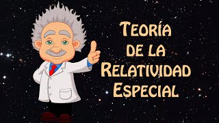 Teoría de la Relatividad Especial  Albert Einstein [upl. by Nueoras]