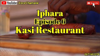 😂IPHARA Episode 6 Kasi restaurant  Zulu Comedy [upl. by Eicyal]