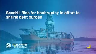 Seadrill files for bankruptcy in effort to shrink debt burden [upl. by Ggerk]