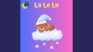 La Le Lu [upl. by Ahsatam]