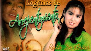 Ruth De Arias  Lagrimas De Arrepentimiento Vol 2 [upl. by Assirol48]