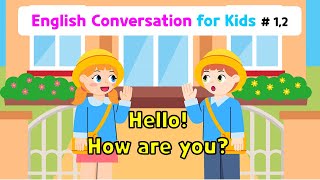 Ch1 Hello  Ch2 How are you  Basic English Conversation Practice for Kids [upl. by Adnovaj]