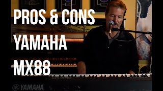 Pros and Cons of the Yamaha MX88Review [upl. by Giuseppe31]