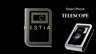 Hestia Smartphone Telescope [upl. by Yelloh218]