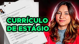 Como fazer um CURRÍCULO DE ESTÁGIO que se destaca  Estagiário Sênior [upl. by Lyndel]