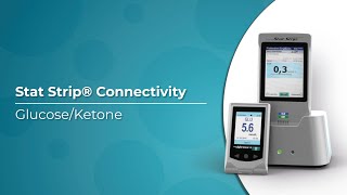 StatStrip® Connectivity Glucose amp Ketone POC meter in modern hospital use  TECOM Analytical Systems [upl. by Drye338]