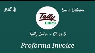 Tally Inter Class5Proforma InvoiceTAMIL [upl. by Johst303]