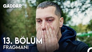 Gaddar 13 Bölüm Fragmanı  Nasıl Bir Şey Babanın Ölmesi [upl. by Noisla888]