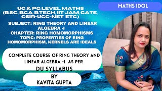 Lec 16 Properties of Ring Homomorphism with proof Proof of kernals are ideals  In hindi [upl. by Byrle203]