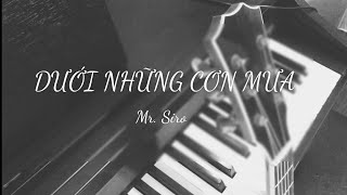 yurikoplaylist DƯỚI NHỮNG CƠN MƯA  Mr Siro  Piano Cover Tone Nữ [upl. by Einaj]