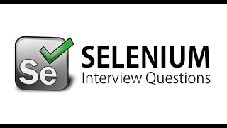 Selenium Interview Questions and Answers PART 1 [upl. by Aidan580]