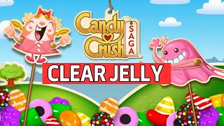 How to Clear Jelly in Candy Crush Saga 2024 [upl. by Miriam]