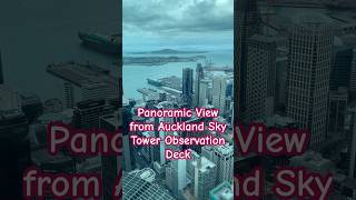 Panoramic View of Auckland City from Auckland Sky Tower Observation deck SkyTower skydeck [upl. by Juakn]