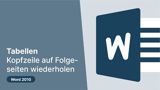 Word 2010 Tabellen – Kopfzeile auf Folgeseiten wiederholen [upl. by Croft446]