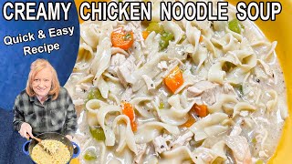 CREAMY CHICKEN NOODLE SOUP EASY amp FAST RECIPE [upl. by Epotimet]