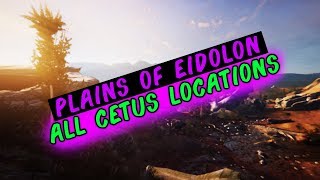 Warframe Plains Of Eidolon  All Cetus Locations [upl. by Landmeier171]