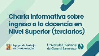 Charla informativa sobre ingreso a la docencia en Nivel Superior terciarios [upl. by Ruscio645]