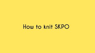 Knitting  How to knit SKPO  by Jeany handmade [upl. by Aitnis]