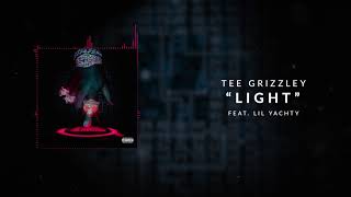 Tee Grizzley  Light ft Lil Yachty Official Audio [upl. by Ydennek]