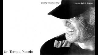 Franco Califano  Un tempo Piccolo [upl. by Bedelia]