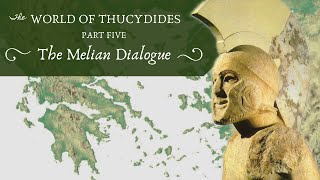 The Melian Dialogue Thucydides Pt 5 [upl. by Baillie]