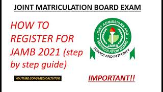 How to register for Jamb 2021 Important step by step guide [upl. by Danaher]