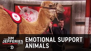 Leave Your Emotional Support Camel at Home  The Jim Jefferies Show [upl. by Aicineohp]