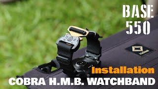 BASE 550 Cobra HMB Watchband Installation 安裝教學 [upl. by Essilec]