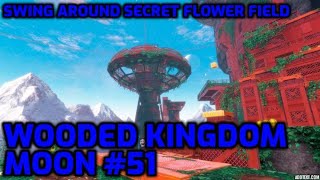 Super Mario Odyssey  Wooded Kingdom Moon 51  Swing Around Secret Flower Field [upl. by Irrol]