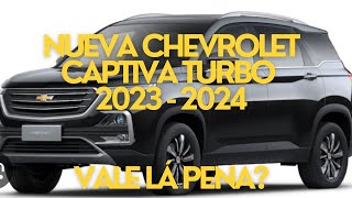 Nueva Chevrolet Captiva turbo 2023  2024 vale la pena [upl. by Liarret814]