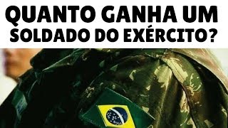 Da Para Ganhar Dinheiro No Quartel Quanto Ganha um Soldado Exército Brasileiro [upl. by Lowenstein61]