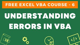 Free Excel VBA Course 6  Understanding Errors in VBA [upl. by Violet855]