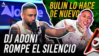 ADONIS CONTUNDENTE MENSAJE A LOS HATERS BULIN 47 LO HACE DE NUEVO [upl. by Hinson270]