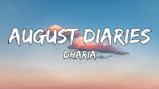 Dharia  August Diaries Lyrics [upl. by Maggie789]