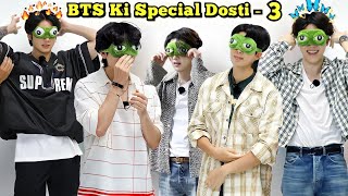 BTS ki Special Dosti 👬 Part  3  Real Hindi Dub  2022 Special Ep [upl. by Aroled]