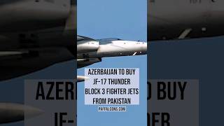 JF17 Block 3 for Azerbaijan shortsfeed jf17c paffalcons [upl. by Lorou]