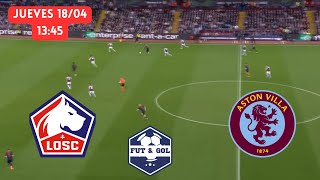 LILLE  ASTON VILLA TRANSMISION VERTICAL EN VIVO🔥CONFERENCE LEAGUE EN FUT AND GOL [upl. by Tsuda86]