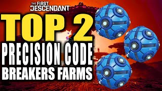 Best Precision Code Breakers Farm Locations  The First Descendant Top 2 Farm Locations [upl. by Durstin]