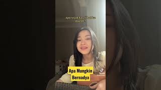 Bernadya  Apa Mungkin [upl. by Ariec]