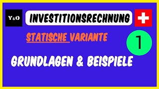 Statische Investitionsrechnung TEIL 1  Corporate Finance  Einfach Erklärt [upl. by Annawoj]