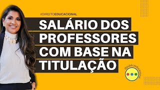 Salário dos professores com base na titulação [upl. by Oberon]