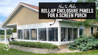 How to Make Roll Up Enclosure Panels for a Screen Porch [upl. by Armelda]