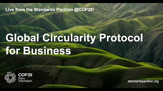 Global Circularity Protocol for Business [upl. by Trilly]