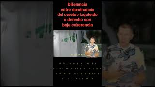 Diferencia entre dominancia del cerebro izquierdo o derecho con baja coherencia cerebro coherencia [upl. by Cissej699]