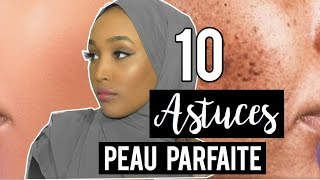 Peau PARFAITE  10 ASTUCES ✨ [upl. by Koerner760]