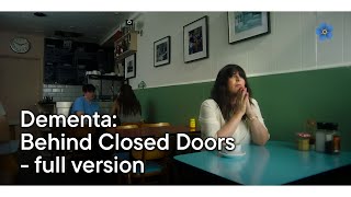 Dementia Behind Closed Doors  full version [upl. by Pyotr488]