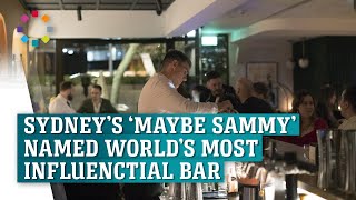 Sydneys Maybe Sammy named world’s most influential bar [upl. by Idna]